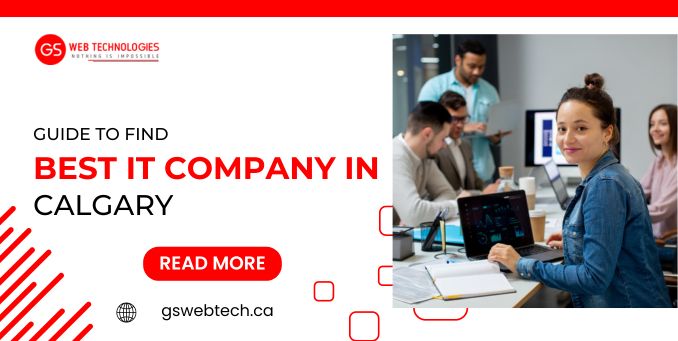 Guide To Find Best IT Company in Calgary