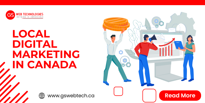 Why Hire Local Digital Marketing Experts in Canada?