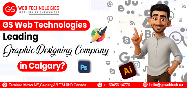 GS Web Technologies – Leading Graphic Designing Company in Calgary